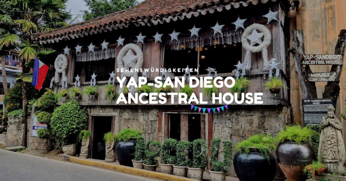 Yap-San Diego Ancestral House Cebu City